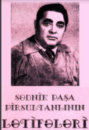 SƏDNIK PAŞA PIRSULTANLININ LƏTİFƏLƏRİ II 